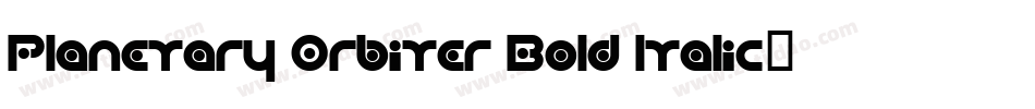 Planetary Orbiter Bold Italic字体转换